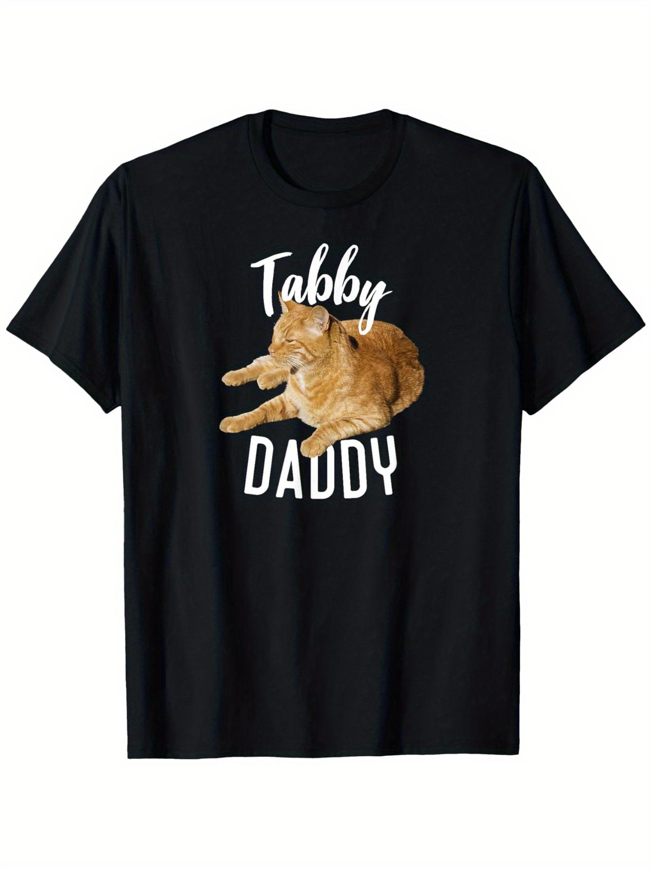 Tabby Daddy Cat-Themed Tabby Cat & Kitten Phrases T-Shirt - Unisex Casual Short Sleeve Round Neck Tee with Tabby Patterns S