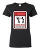 Ladies Warning To Avoid Injury Don't Tell Me How To Do My Job DT T-Shirt Tee Unisex T-Shirt