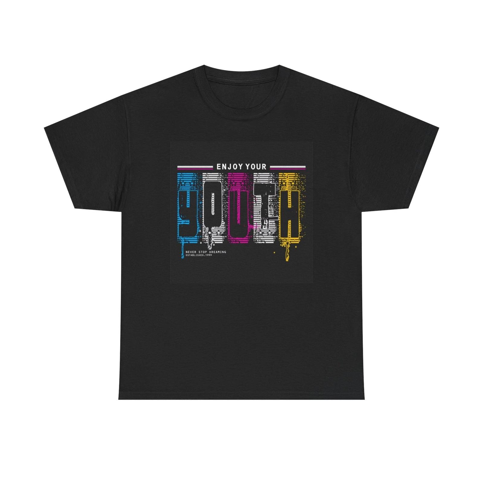 Men s and Women s T-shirts Enjoy Your Youth XXL