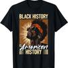 Black Men Black History Is American History Black History T-Shirt