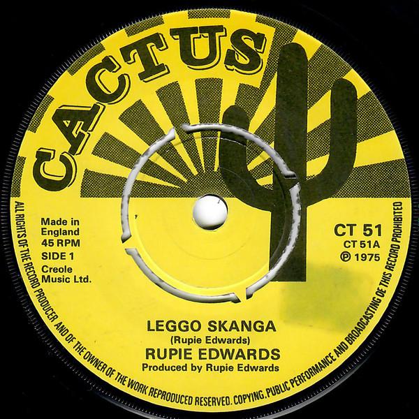 

7inch Record RUPIE EDWARDS - Leggo Skanga CT51 Cactus 1975 UK Reggae, Ska & Dub Used