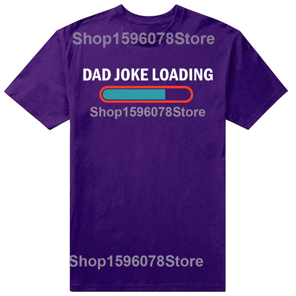 Dad Joke Loading Funny Fathers Day Humor Bad Pun Daddy Gift TShirt Unisex Summer Streetwear Tops Custom TShirt Camiseta