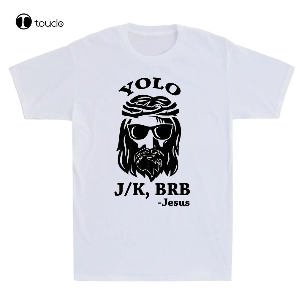 Yolo Jk Brb Jesus Texting Easter Christian Gift Funny Jesus Lover Unisexs Tshirt Funny Tshirts