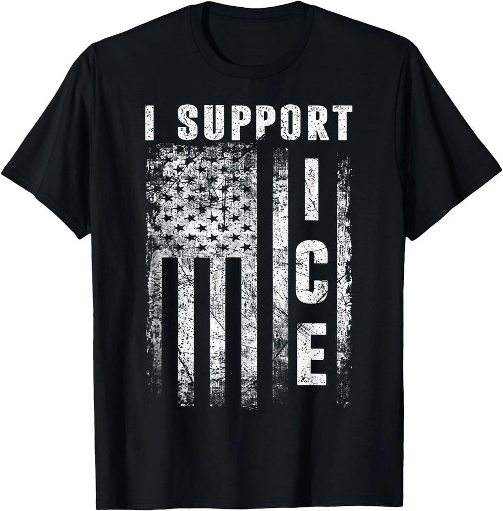 

I Support ICE, Immigration Officers American Flag Vintage T-Shirt Tops tees Men s Women s 2XL