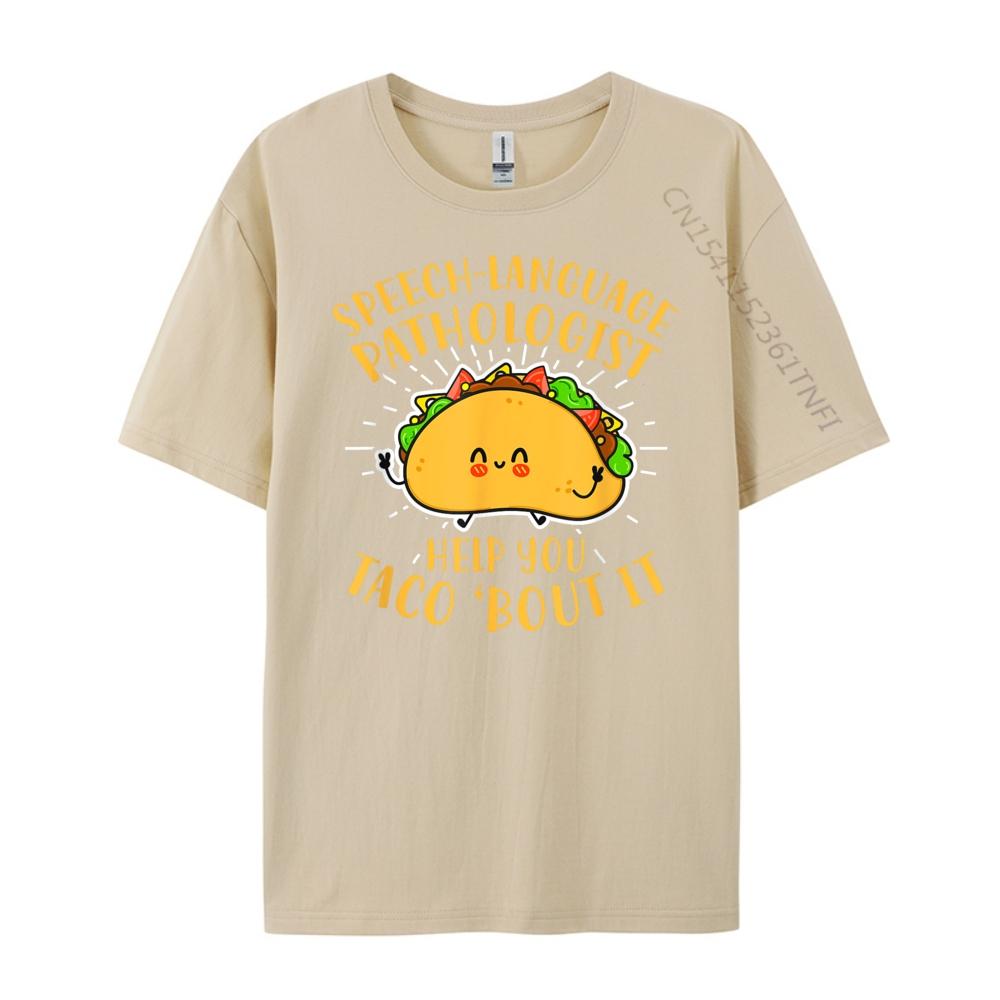 Funny Speech Language Pathologist Taco Speech Therapist Streetwear Men Mens TShirts Printed