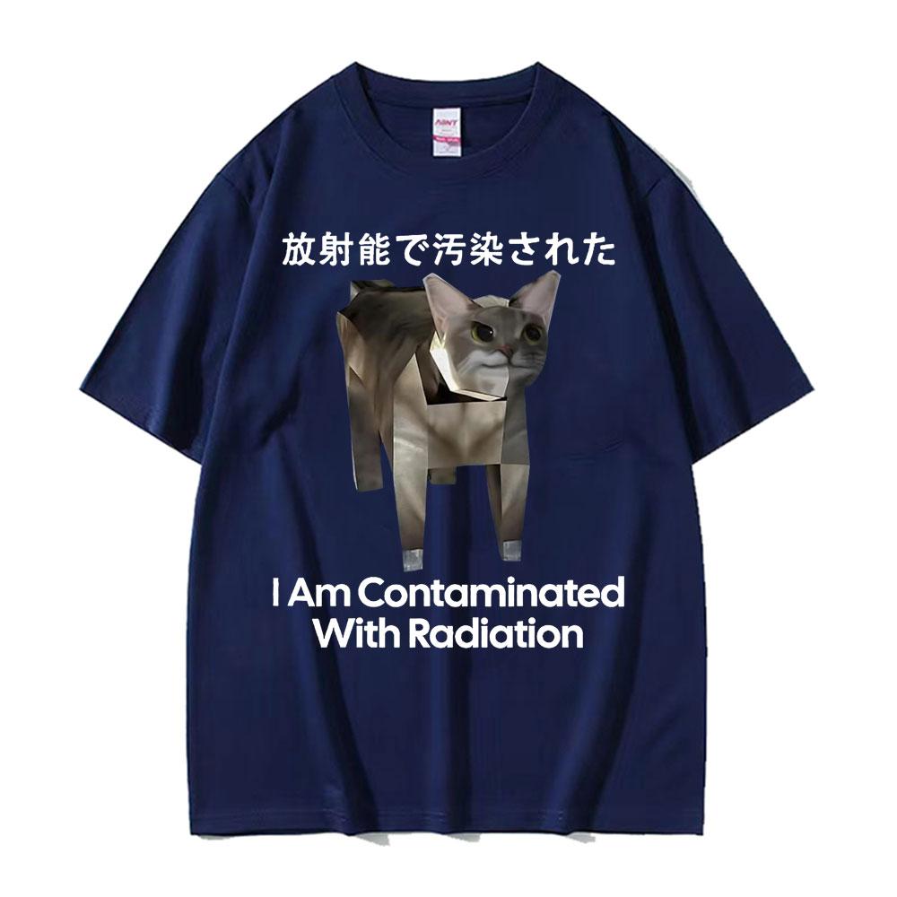 I Am Contaminated with Radiation Funny Japanese Cat Meme T Shirts Unisex Fashion Hip Hop Cotton Short Sleeve Tshirts Streetwear