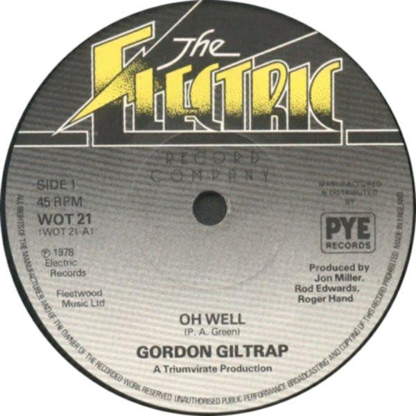 

7inch Record GORDON GILTRAP - Oh Well WOT21 The Electric Re 1978 UK Rock Used