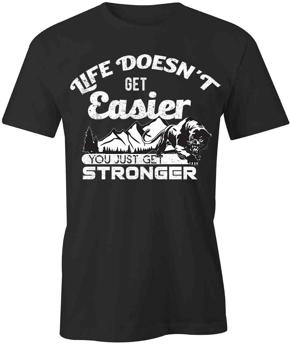 YOU JUST GET STRONGER TShirt Tee Short-Sleeved Cotton MOTIVATION S1BSA189 S