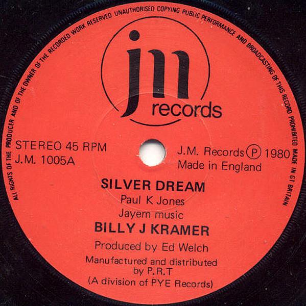 

7inch Record BILLY J. KRAMER Silver Dream JM1005 JM 1980 UK Pop Used