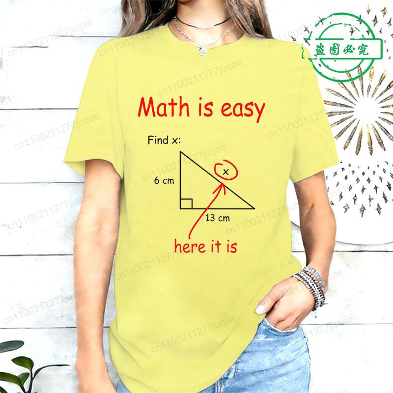 Summer New Women's T-shirt Casual Loose Short Sleeved Shirts Funny Math Is Easy Printed T-Shirts for Women Tee Tshirt Clothing
