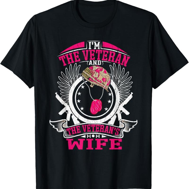 I'm The Veteran and The Veteran's Wife T-shirt