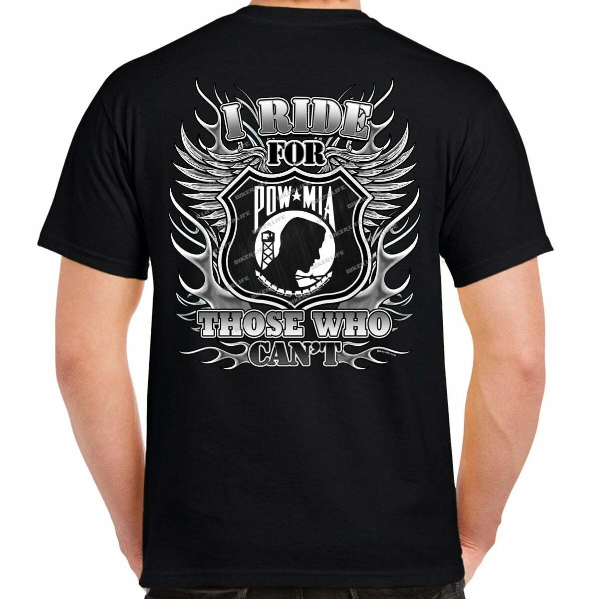 Biker Ride For Those Who Can t POW MIA Heroes Motorcycle Biker T-Shirt XXL