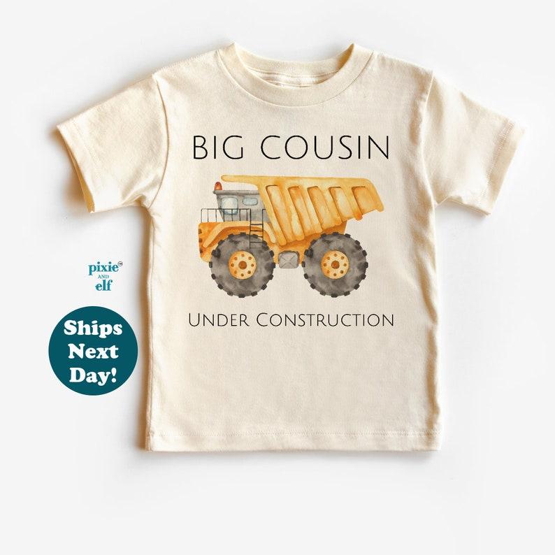 Big Cousin Under Construction T-Shirt, Promoted To Big Cousin, Pregnancy announcet, Digging it big Cousin cotton shirt, excavator tee 110