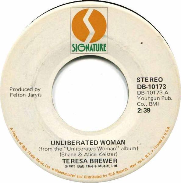 

7inch Record TERESA BREWER - Unliberated Woman DB10173 Signature 1975 US Pop Used