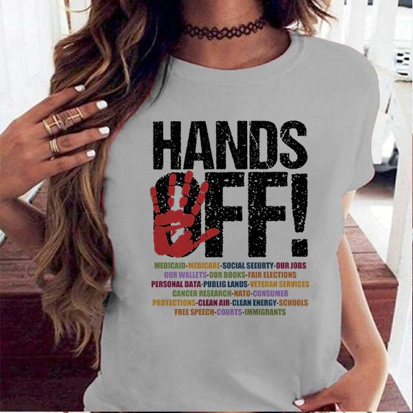 Hands Off Protest Women Unisex Printed T Shirts