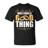 He Who Finds A Wife Finds A Good Thing Marriage Proverbs 18 T-Shirt