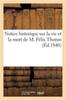 Libro Notice Historique Sur La Vie Et La Mort De M. Felix Thoron