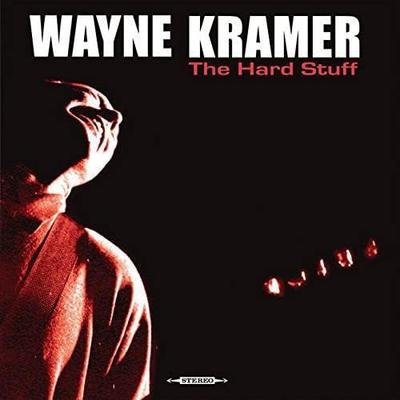 LP Record WAYNE KRAMER - The Hard Stuff IAR002 Industrial Amus 2014 US Rock