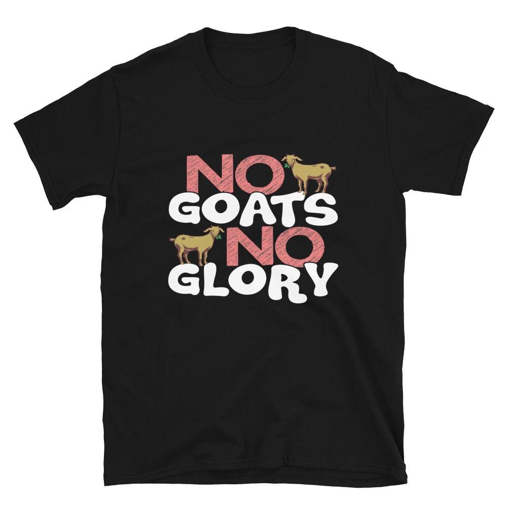 No Goats No Glory Funny Goat Classic Fit T-Shirt XL
