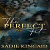 The Perfect Fit by Sadie Kincaid Paperback Book 9781915663306