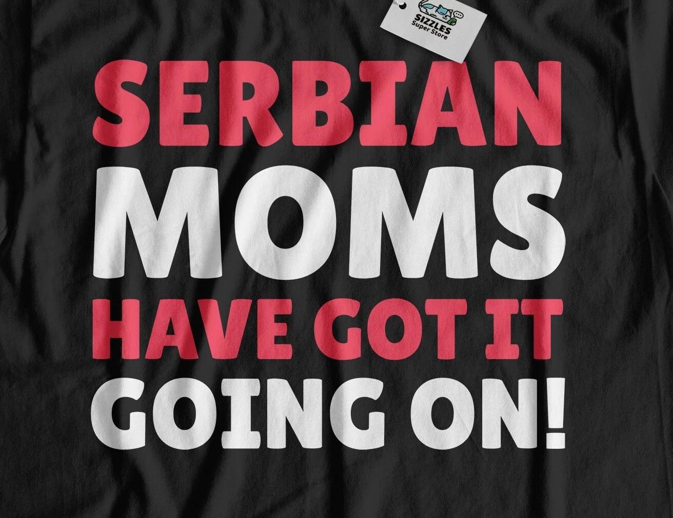 

Funny Serbian Mom T-Shirt Serbia Mothers Day Gifts L
