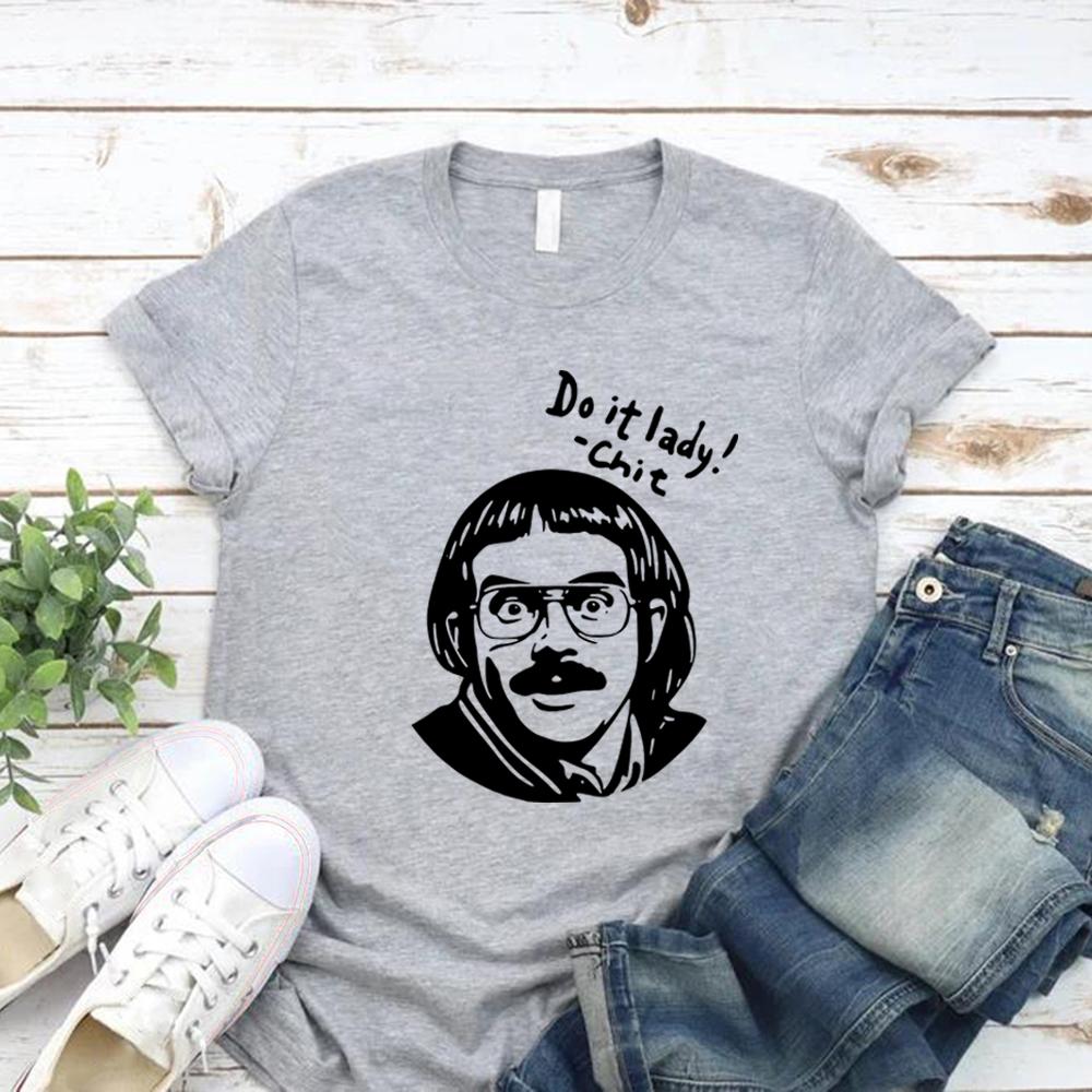 Do It Lady Chit T Shirt Retro Chit Lady T-shirt Funny Humor Tee Casual Short Sleeve Women T-Shirt Streetwear Tops Women Clothes