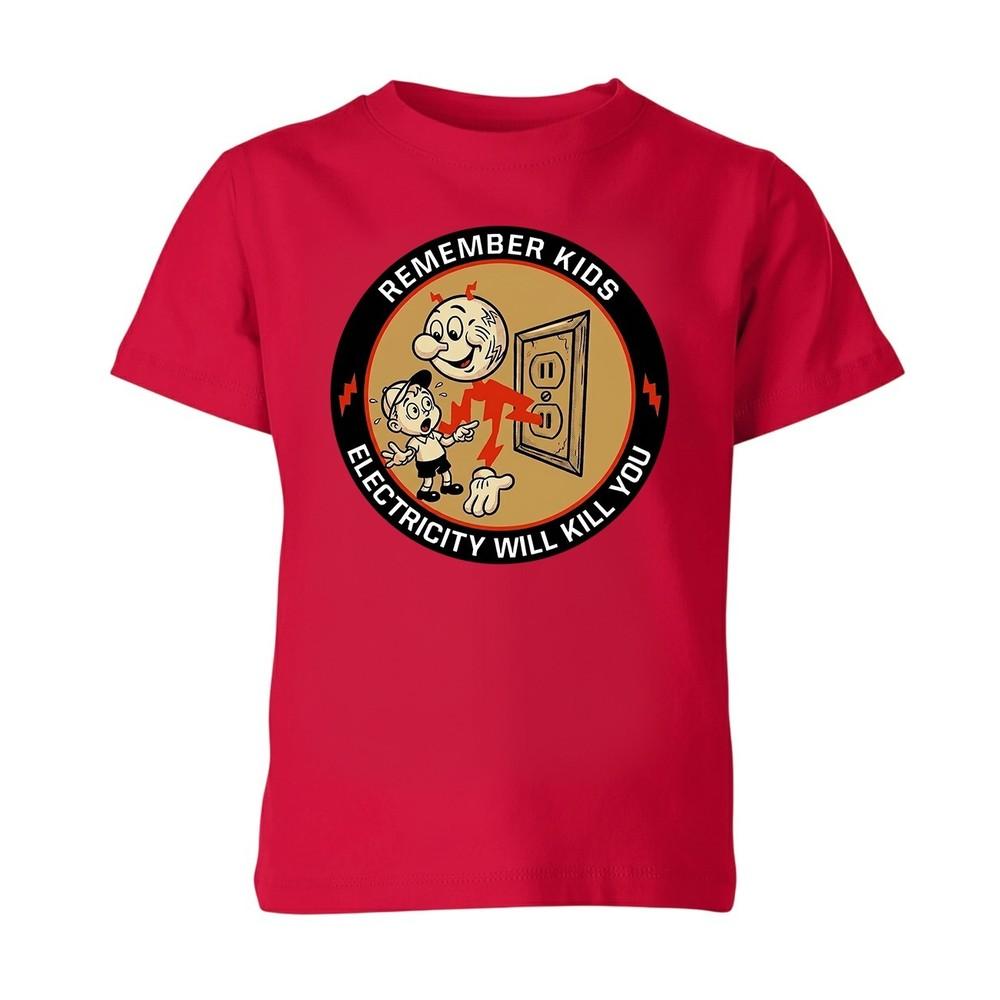 Remember Kids Electricity Will Kill You Unisexs Unisex Kids T Shirt Funny Joke S