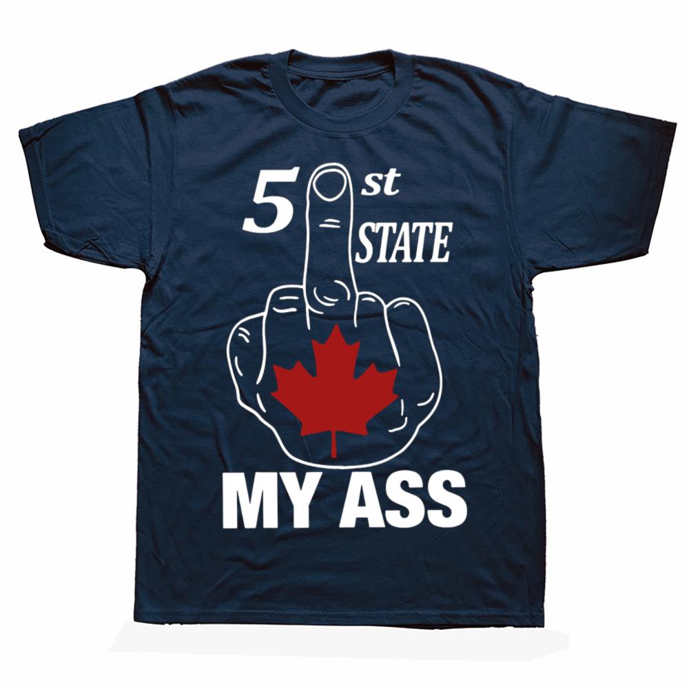 51. Bundesstaat Mein Arsch Mittelfinger T-Shirt Lustig Kanada Stolz Humor Geschenk Oberteile 100% Baumwolle Weich Unisex Lässige T-Shirts EU-Größe