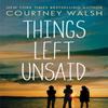 Things Left Unsaid by Courtney Walsh Paperback Book 9781503901476