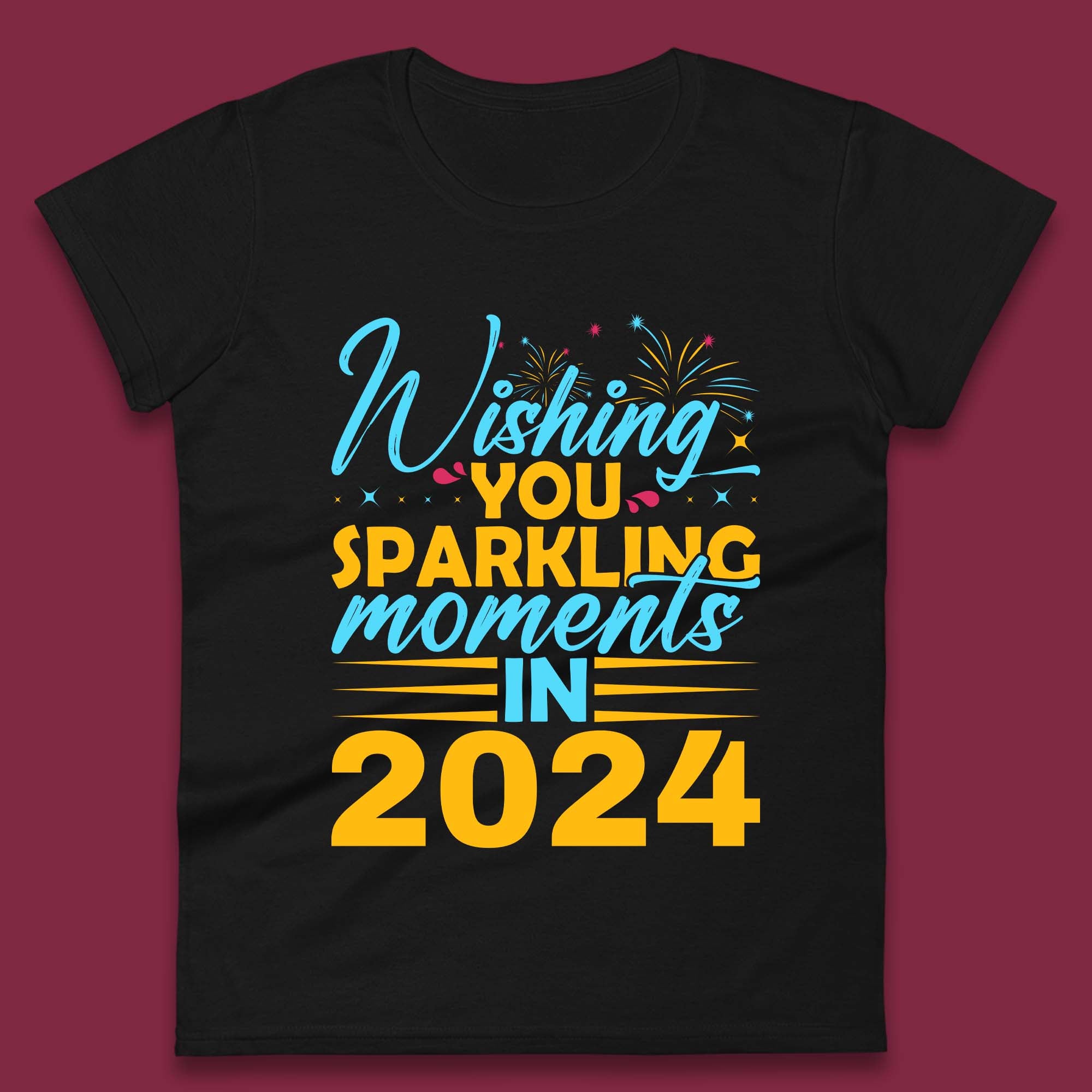 

Wishing You Sparkling Moments in 2024 Womens T-Shirt Mens Tops Tees Unisex S