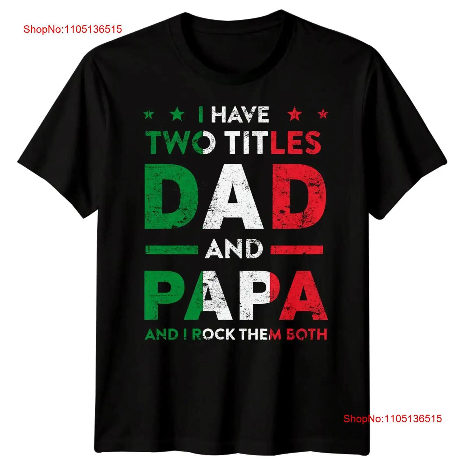 

Mens Two Titles Dad And Papa Funny Fathers Day T Shirt Best Daddy Ever FD vintage Washed designer clothes fashion Versatile S разноцветный