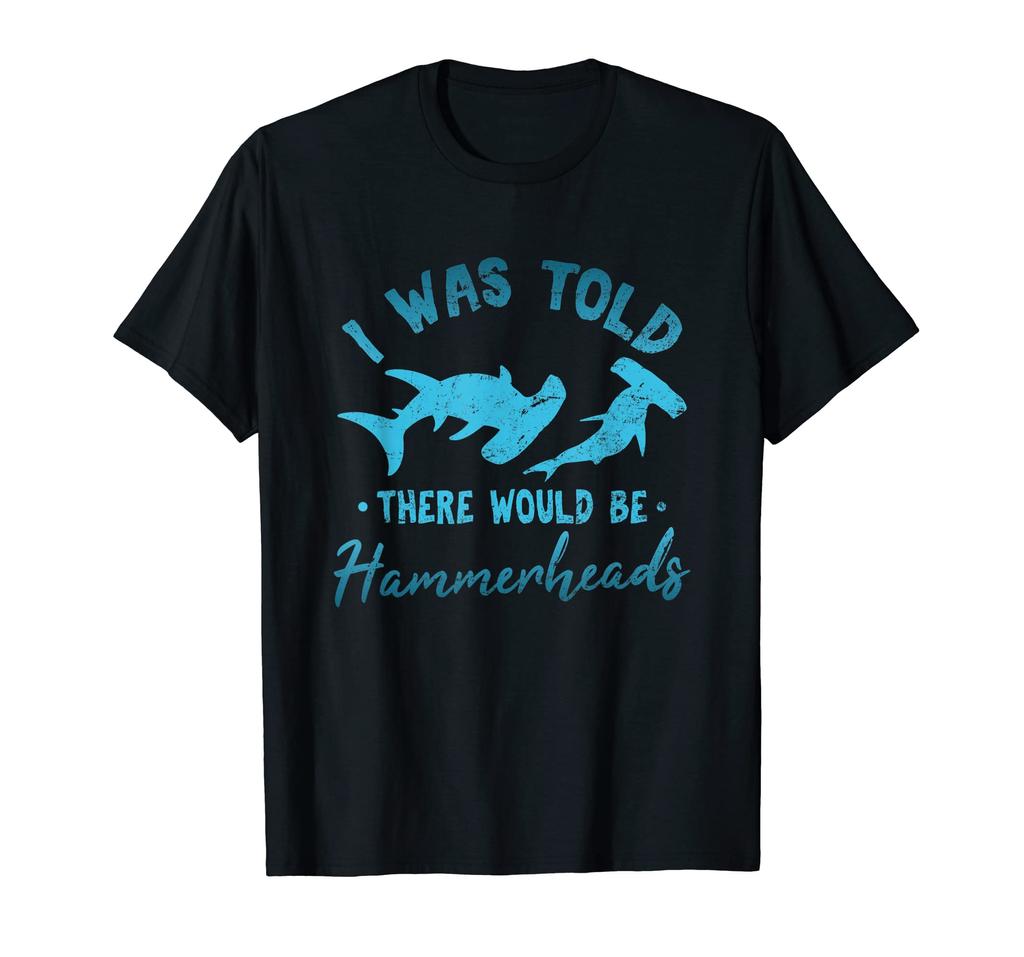 Hammerhead shark ocean that was said to contain hammerhead sharks T-shirt