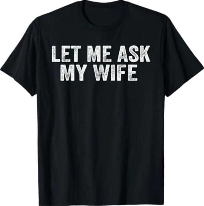 Funny Saying (On Back) T-Shirt XL
