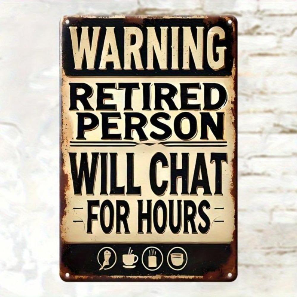 Vintage Funny Warning Will Chat for Hours Metal Tin Sign 7.9x11.9 Inches Rustic Wall Decor Home
