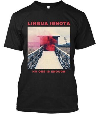NWT Lingua Ignota No One Is Enough Amerikanisches Instrumentalist T-Shirt Größe S-4XL Unisex T-Shirt