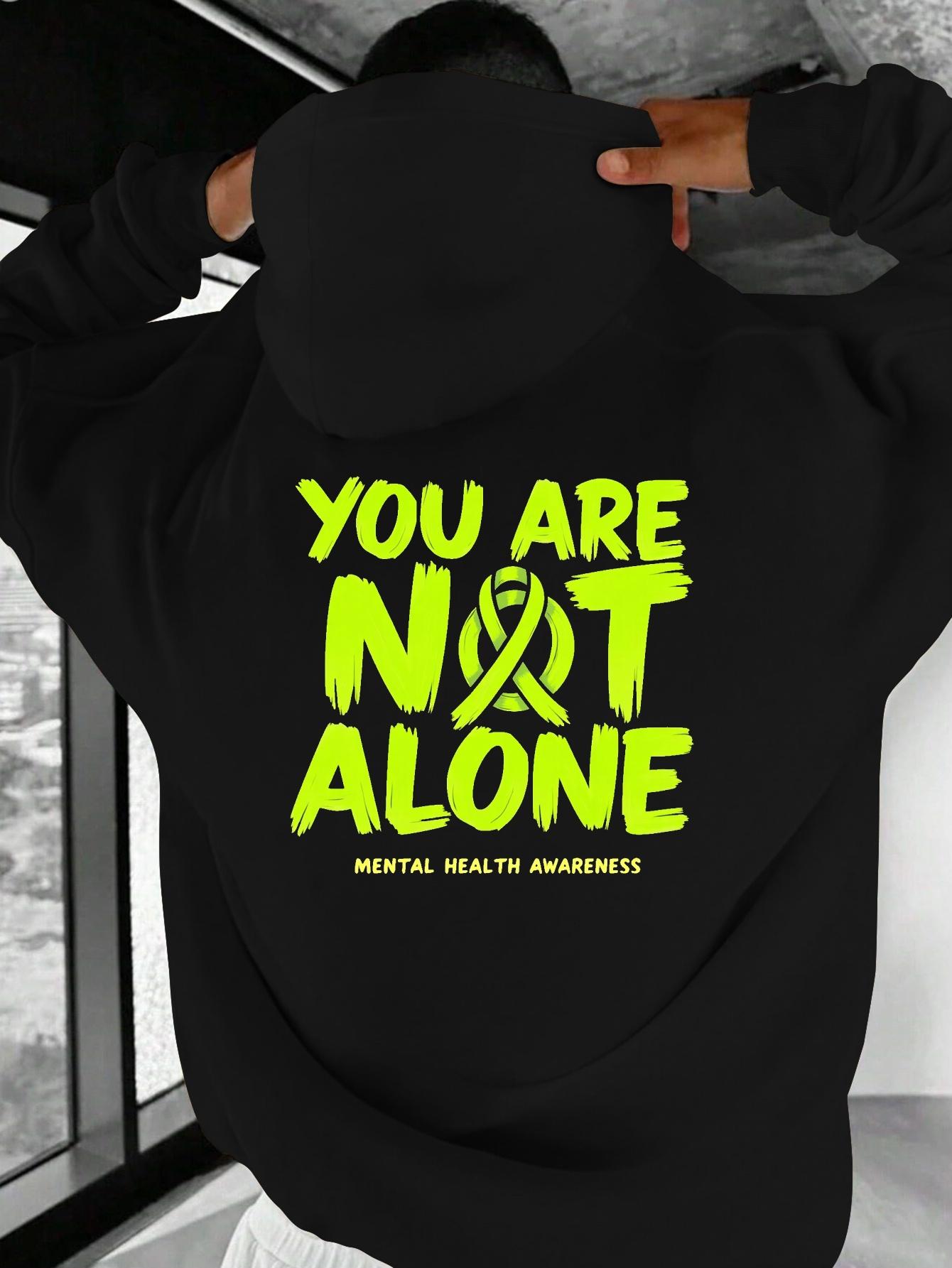 

Men S You Are Not Alone Awareness Hoodie - Casual Loose Fit, Long Sleeve, Comfortable Sweatshirt for Casual Attire 3XL