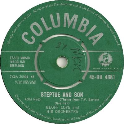 Płyta 7-calowa GEOFF LOVE & HIS ORCHESTRA - Steptoe And Son (Stary Ned) 45DB4881 Columbia 1962 UK Ścieżki dźwiękowe i musicale Używane