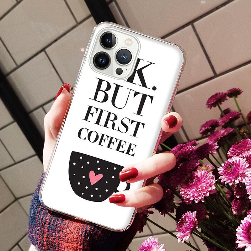 OK But First Coffee Girl Phone Case For Iphone 14 13 12 11 Pro Max Case For Iphone XS MAX X XR SE2 8 7 Plus Case