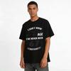Funny 67th Birthday Graphic Top I Dont Know How To Act My Age Pure cotton T-shirt