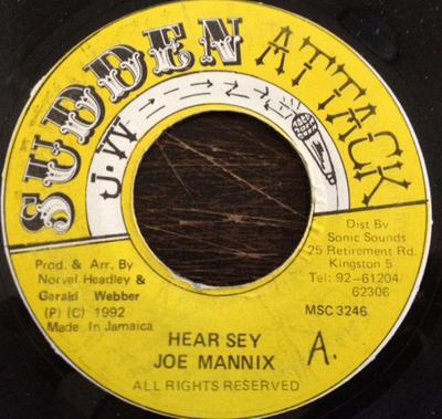 7inch Record JOE MANNIX , LADY LYRICS - Hear Sey NONE Sudden Attack 1992 Jamaica Reggae, Ska & Dub Used