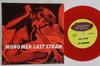 7inch Record MONO MEN - Last Straw / Crusters' Theme ANDA163 AU GO GO 1993 Australia Rock Used