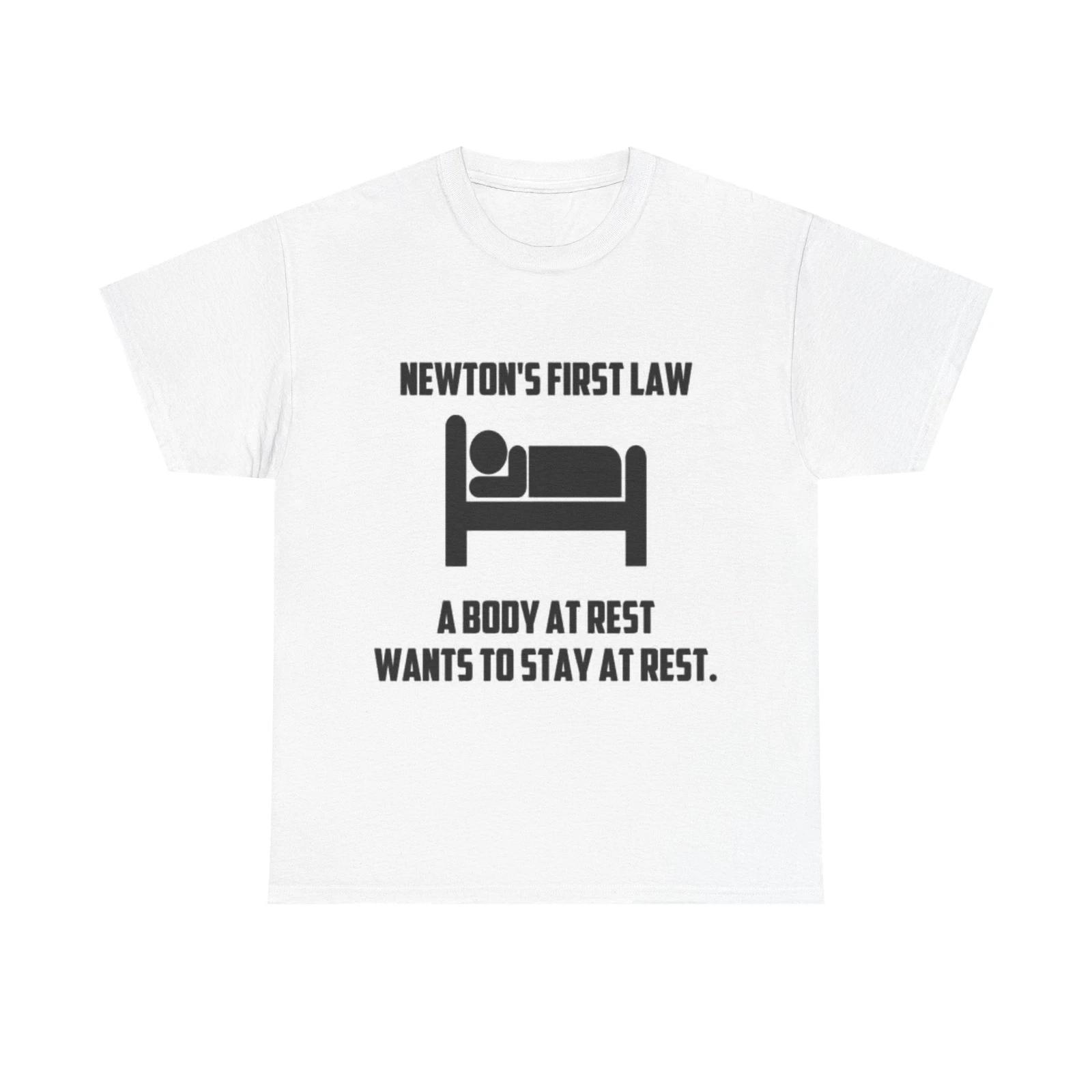 Men s and Women s T-shirts Newtons First Law XXXXL
