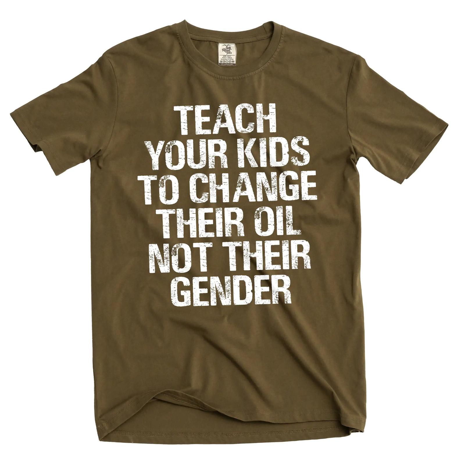 Men s funny Change oil not gender conservative funny Tee shirt 4XL