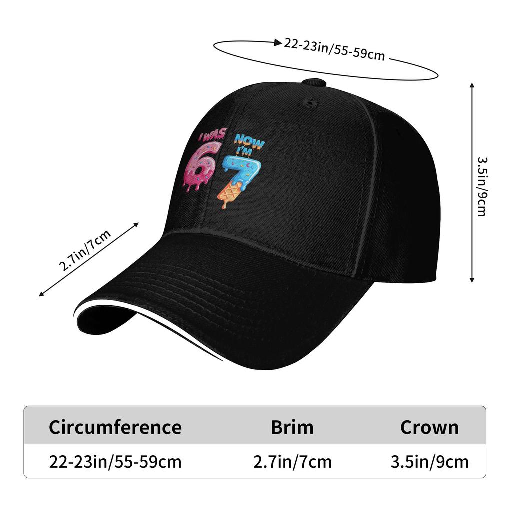 Funny 7 Year Old Birthday I Was 6 Now I'm 7 6 7 Baseball Cap Unisex Men Design Trucker Hat Summer Stylish Sun-Proof Snapback Cap