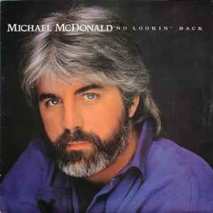 

LP Record MICHAEL MCDONALD - No Lookin Back 125534 Warner Bros. Re 1986 US Rock Used