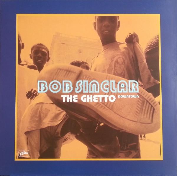 

12inch Record BOB SINCLAR - The Ghetto (Downtown) YP056 Yellow Producti 1998 US Dance & Electronica Used