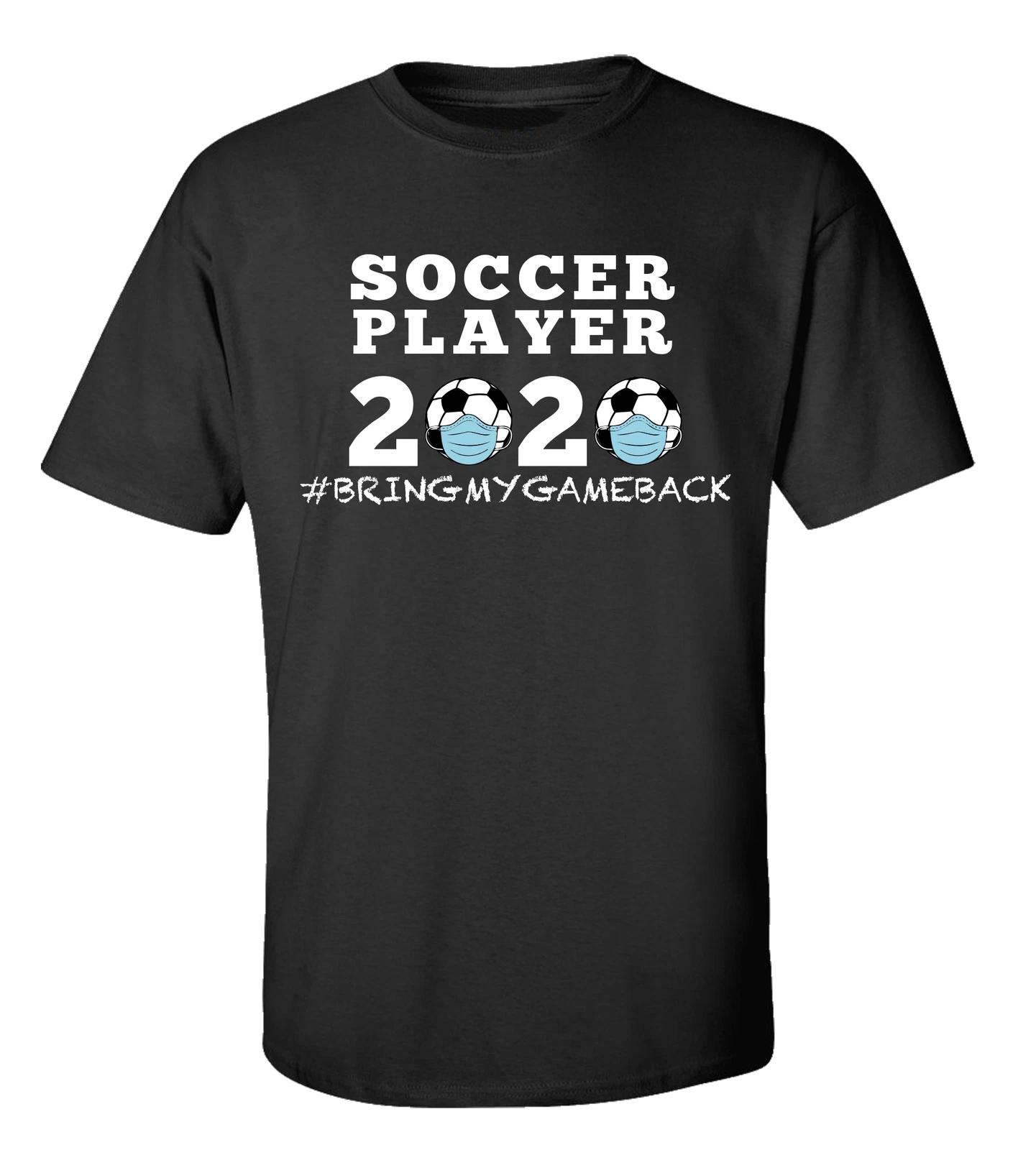 

Men s Unisex Adult Soccer Player 2020 Bring My Game Back Short Sleeve T-Shirt M