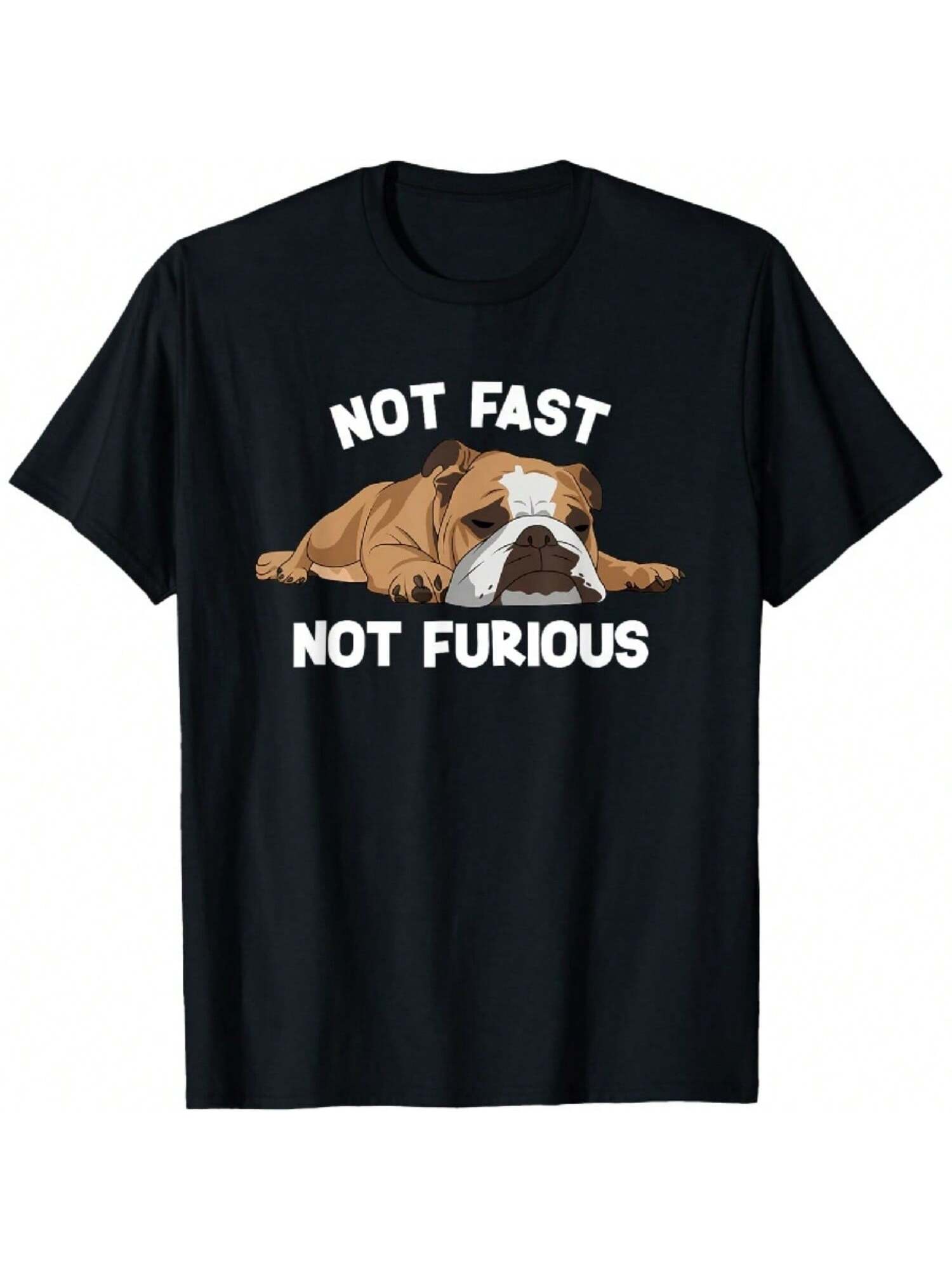 English Bulldog Sleeping Not Fast Not Furious Funny Slogan T-Shirt S