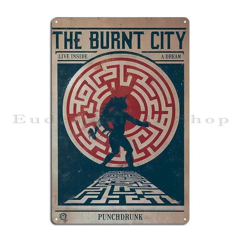 Burnt In The City Metal Signs Cinema Party Character Wall Plaque Garage Tin Sign Poster 20x30cm(7.8x11.8inch)