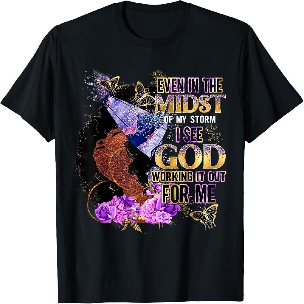 Even In The Midst Of My Storm I See God Black Lady Christian T-Shirt XXXXXL чёрный